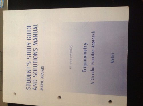 Student Study Guide and Solutions Manual for Trigonometry: A Circular Function Approach