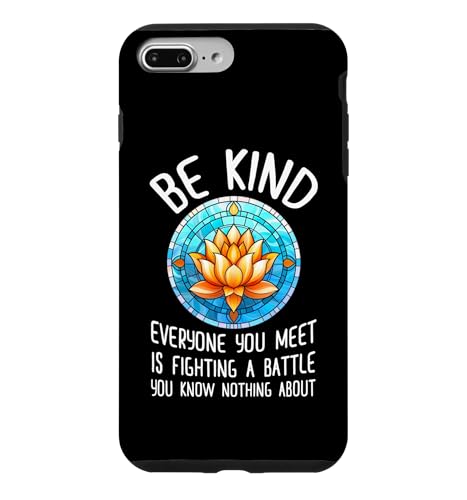 Be Kind You Meet Is Fighting A Battle �X�}�z�P�[�X iPhone 7 Plus/8 Plus �p
