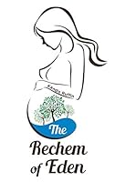 The Rechem of Eden 1640036415 Book Cover