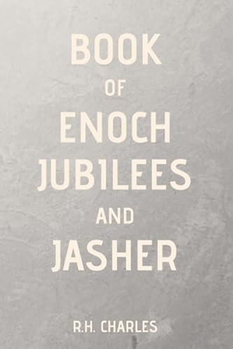 Book Of Enoch, Jubilees And Jasher
