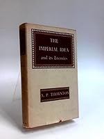 The Imperial Idea and Its Enemies: A Study in British Power B0015IREG4 Book Cover