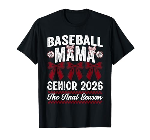 Final Season Baseball T-Shirt Senior Mama 2026