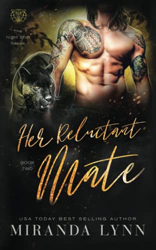 Her Reluctant Mate (The Night Shift Series)