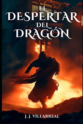 El despertar del dragón: Una novela de fantasía épica (Guerrero dragón)