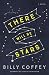 There Will Be Stars