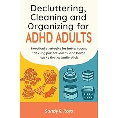 Decluttering Cleaning and Organizing for ADHD Adults Audiolibro Por Sandy R Ross arte de portada