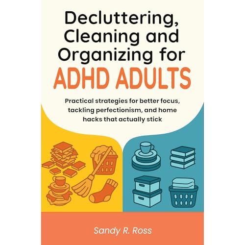 Decluttering Cleaning and Organizing for ADHD Adults Audiolibro Por Sandy R Ross arte de portada