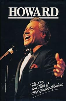 Hardcover Howard: The life and times of Sir Howard Morrison Book
