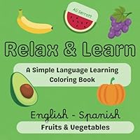 Relax & Learn: A Simple Language Learning Coloring Book B0F5M92VSJ Book Cover