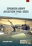 spanish army aviation  Spanish Army Aviation 1965-2023: FAMET (Europe@War)