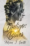 Indigo: Blues (Indigo B&B, Band 1)