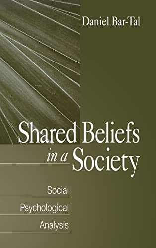 Shared Beliefs in a Society: Social Psychological Analysis