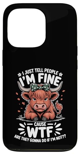 I'm Fine WTF Funny Sassy Highland Cow ���p �X�}�z�P�[�X iPhone 13 Pro �p