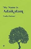 My Name is Adaikalam