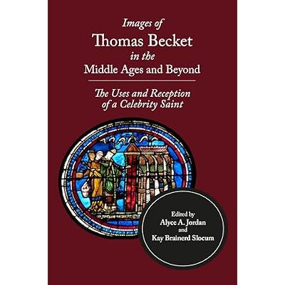 Images of Thomas Becket in the Middle Ages and Beyond