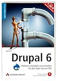 drupal 8 documentation  Drupal 6: Websites entwickeln und verwalten mit dem Open Source-CMS