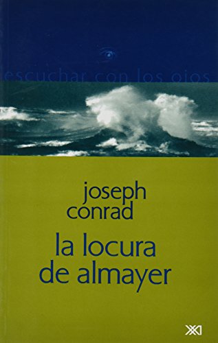 Locura de Almayer (Spanish Edition) [Spanish] 9682322634 Book Cover