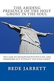 The Abiding Presence of the Holy Ghost in the Soul