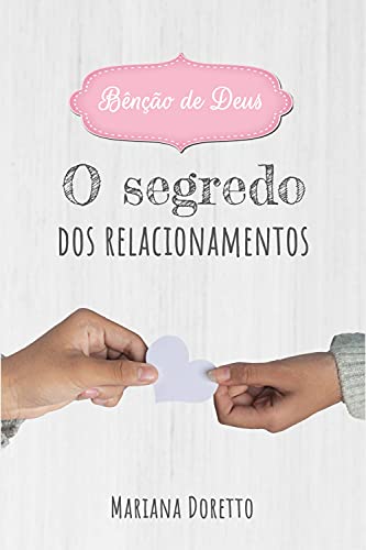 Degustação do livro Bênção de Deus: O segredo dos relacionamentos