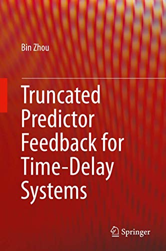 Truncated Predictor Feedback for Time-Delay Systems view 2