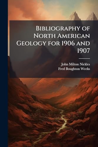 Bibliography of North American Geology for 1906 and 1907: With Subject Index