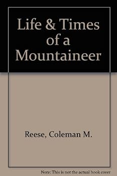 Paperback Life & Times of a Mountaineer Book