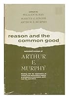 Reason and the common good;: Selected essays (Prentice-Hall philosophy series) B0007DLR8E Book Cover