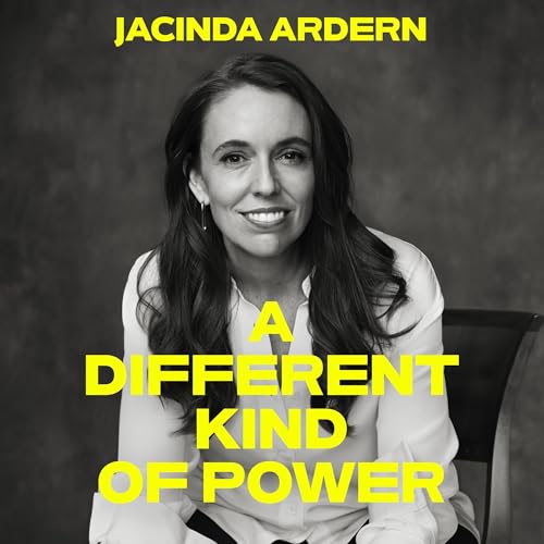 A Different Kind of Power by Jacinda Ardern episode artwork