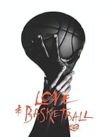 Love & Basketball: Screenplay B08DSSCKB2 Book Cover