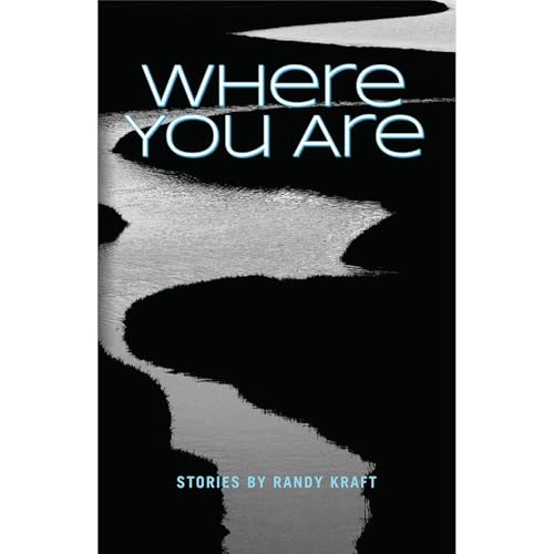 Where You Are Audiolibro Por Randy Kraft arte de portada