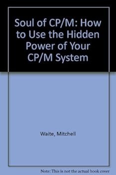 Paperback Soul of CP/M: How to use the hidden power of your CP/M system Book