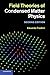 Field Theories of Condensed Matter Physics
