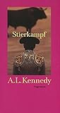 Stierkampf (Quartbuch) - A.L. Kennedy