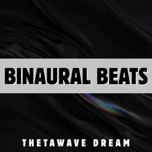 Binaural Beats ThetaWave Dream by Binaural Beats for Deep Sleep on ...
