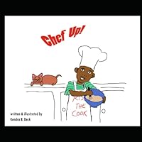 Chef Up! 1697243568 Book Cover