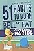 Belly Fat: 51 Quick & Simple Habits to Burn Belly Fat & Tone Abs!
