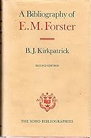 A Bibliography of E.M. Forster (Soho Bibliographies) 0198181914 Book Cover