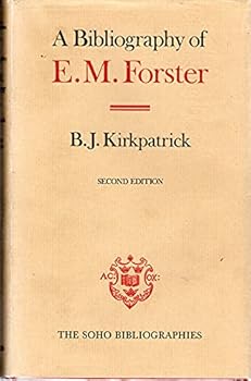 Hardcover A Bibliography of E.M. Forster (Soho Bibliographies) Book