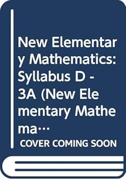 Paperback New Elementary Mathematics: Syllabus D - 3A (New Elementary Mathematics, Syllabus D - 3A) Book