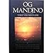 Og Mandino: The Greatest Salesman in the World / The Greatest Secret in the World / The Greatest Miracle in the World