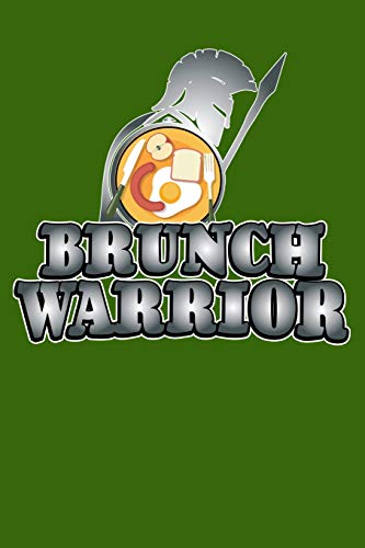 Image of Brunch Warrior: Brunch, Lunch, Recipes And More Culinary Lined Journal
