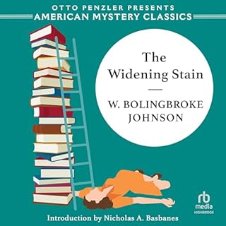 The Widening Stain Audiobook By W. Bolingbroke Johnson, Nicholas A. Basbanes - Introduction by cover art