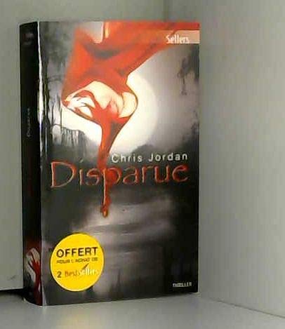 Disparue (offert pour l'achat de 2 best-) [Hardcover] [Jun 01, 2011] CHRIS JORDAN