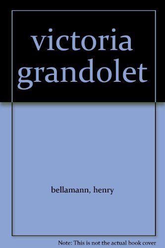 victoria grandolet B000ZOOADY Book Cover