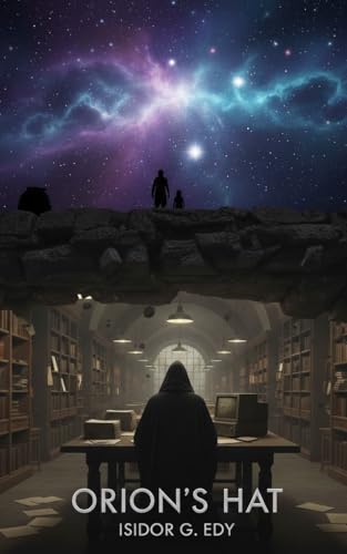 Orions Hat: A Philosophical Science Fiction Short Story (English Edition)