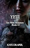 Yeti: A Spicy Monster Escort Story (Sex With Monsters)
