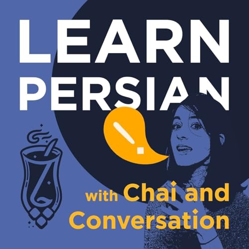 Learn Persian with Chai and Conversation cover art