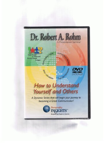 personality insights Dr Robert A Rohm How to understand yourself and others