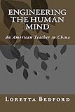 Engineering the Human Mind: An American Teacher in China