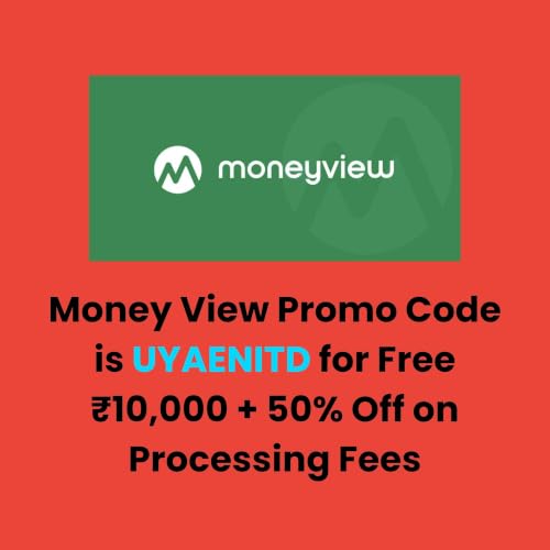『Money View Promo Code is UYAENITD for Free ₹10,000 in 2026』のカバーアート